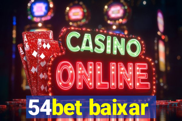 54bet baixar
